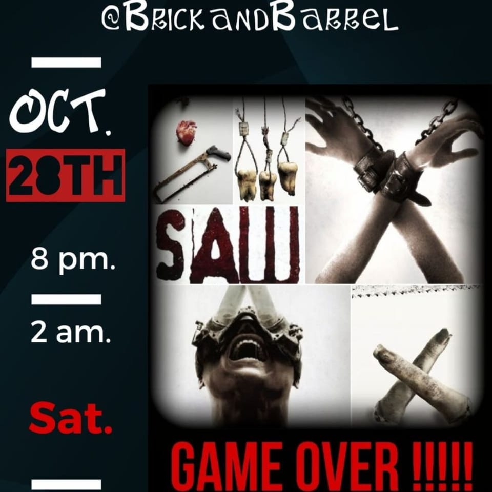 A Saw movie-themed event poster with gruesome imagery and event details for Brick and Barrel.